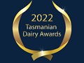 2022 Tasmanian Dairy Awards
